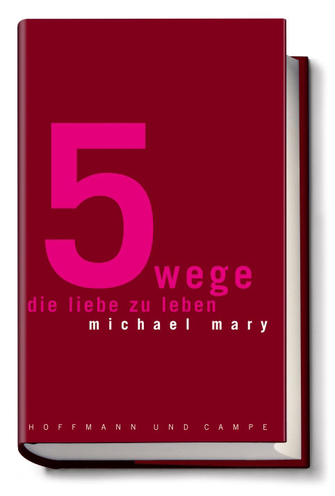 Buch "Michael Mary - 5 Wege die Liebes leben" (Hoffmann und Campe))